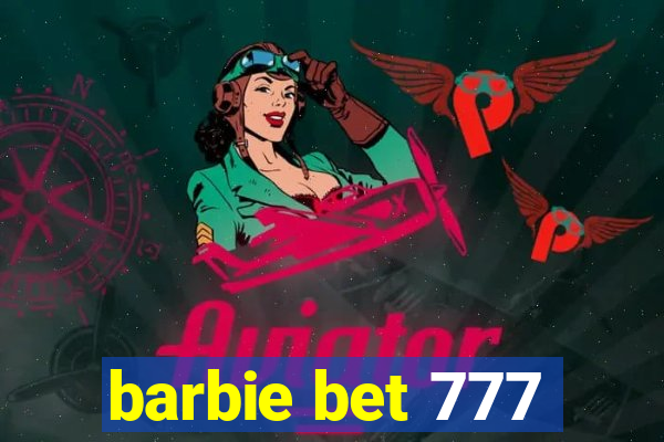 barbie bet 777